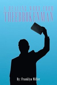 bokomslag Healing Word from Theebrokenman