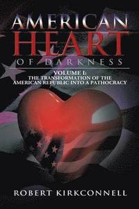 bokomslag American Heart of Darkness