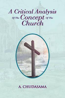 bokomslag A Critical Analysis of the Concept of the Church