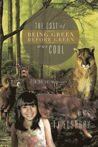 bokomslag Cost of Being Green Before Green Was Cool