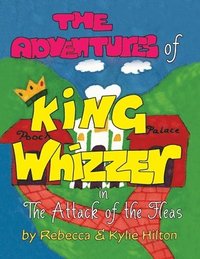 bokomslag The Adventures of King Whizzer
