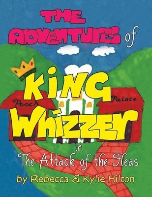 The Adventures of King Whizzer 1