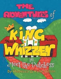 bokomslag The Adventures of King Whizzer