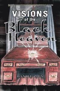 bokomslag Visions of the Black Heaven