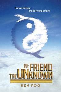 bokomslag Befriend the Unknown