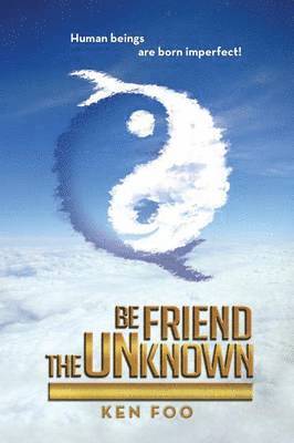 bokomslag Befriend the Unknown