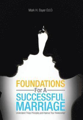 Foundations For A Successful Marriage 1