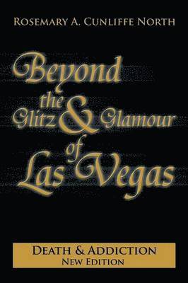 bokomslag Beyond the Glitz & Glamour of Las Vegas