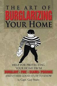 bokomslag The Art of Burglarizing Your Home