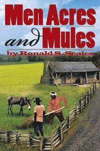 bokomslag Men Acres and Mules