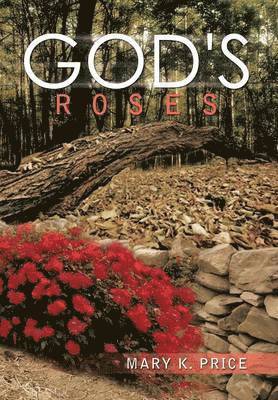 God's Roses 1