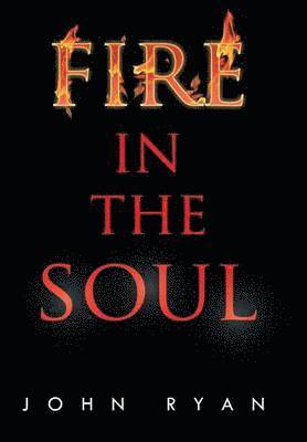 Fire in the Soul 1