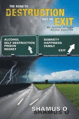 The Road to Destruction Has an Exit 1