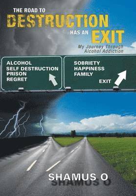 The Road to Destruction Has an Exit 1