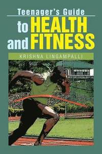 bokomslag Teenager's Guide to Health and Fitness