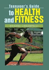 bokomslag Teenager's Guide to Health and Fitness