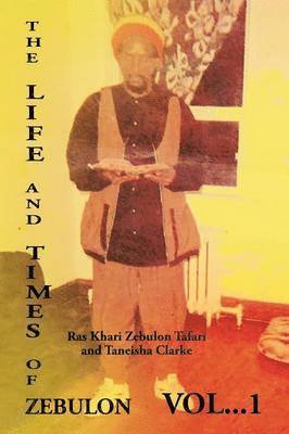 Taneisha Clarke - Life and Times of Zebulon, Häftad