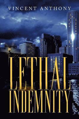 bokomslag Lethal Indemnity