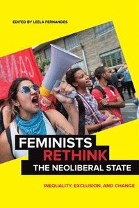 bokomslag Feminists Rethink the Neoliberal State