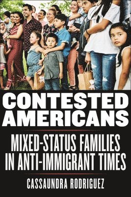 Cassaundra Rodriguez - Contested Americans, Häftad