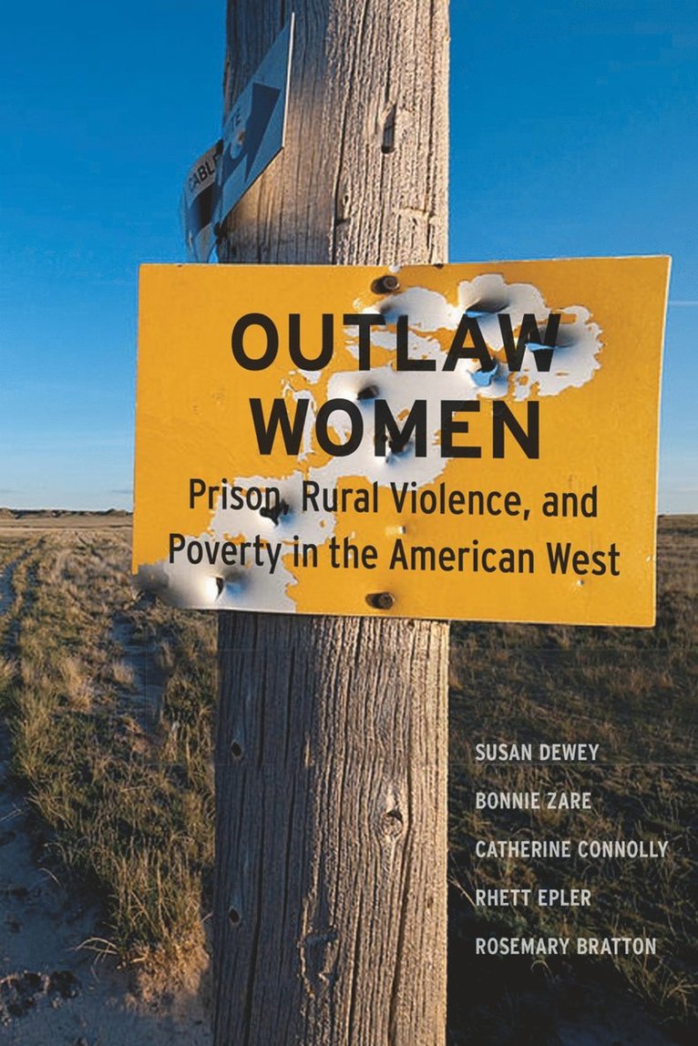Susan Dewey, Bonnie Zare, Catherine Connolly, Rhett Epler, Rosemary Bratton - Outlaw Women, Inbunden