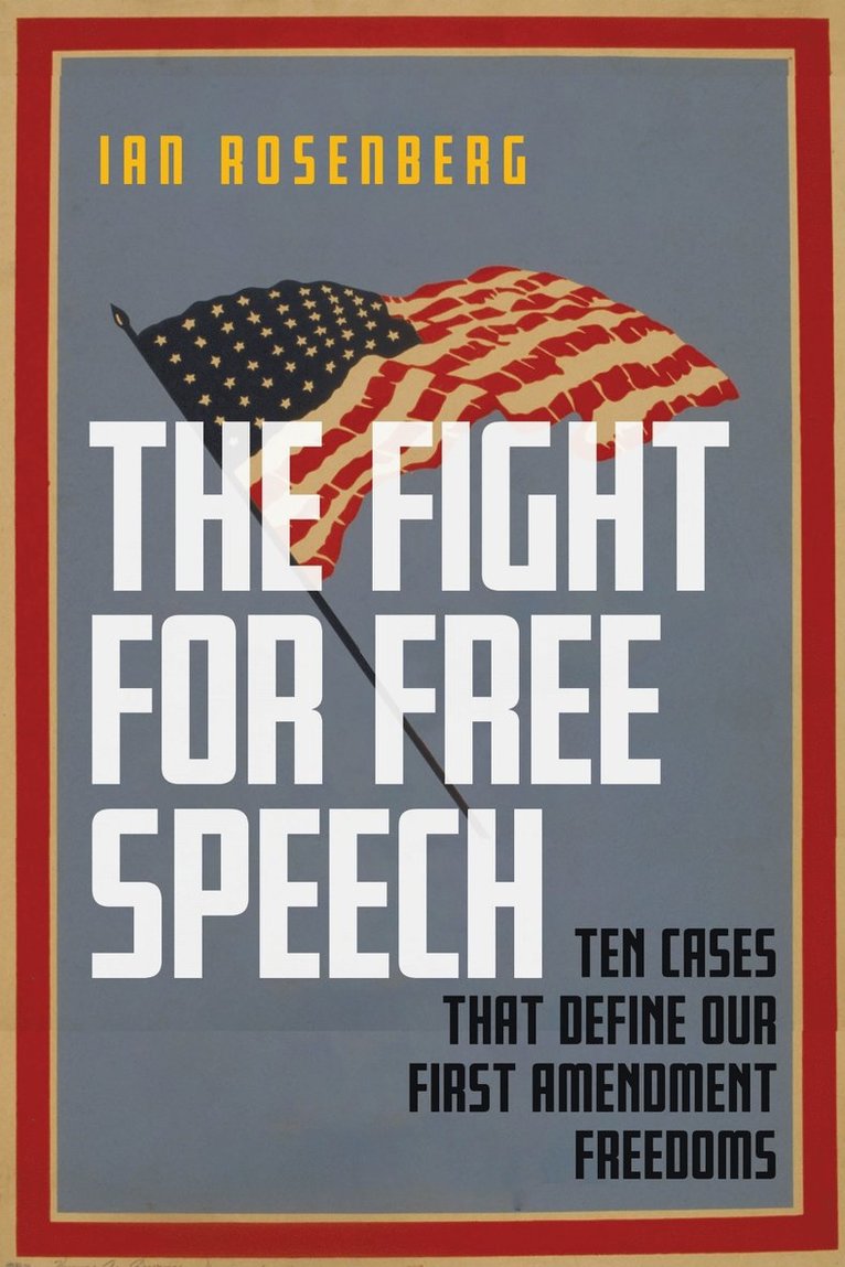 Ian Rosenberg - Fight for Free Speech, Inbunden