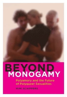 Beyond Monogamy 1