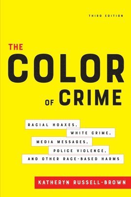 bokomslag The Color of Crime, Third Edition