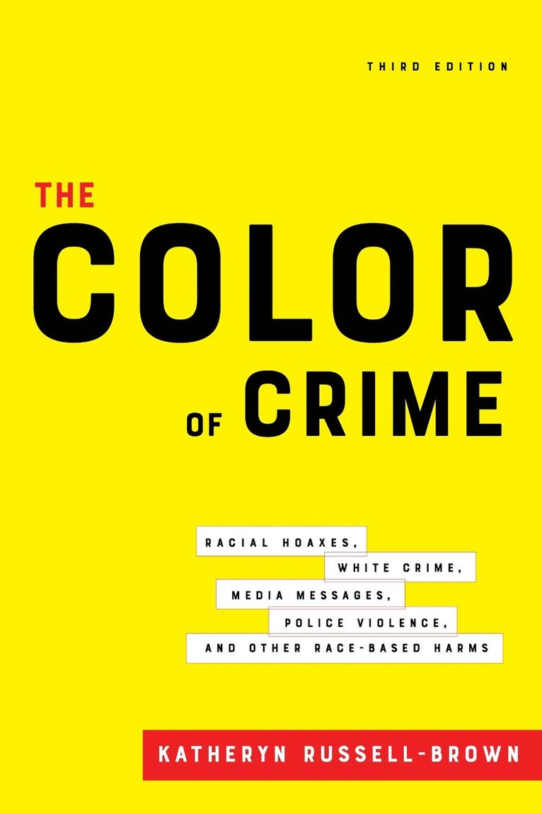 Katheryn Russell-Brown - Color of Crime, Third Edition, Inbunden