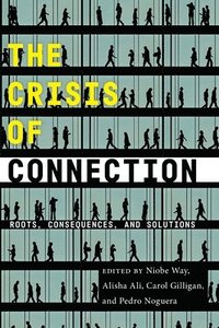 bokomslag The Crisis of Connection