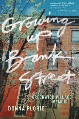 bokomslag Growing Up Bank Street