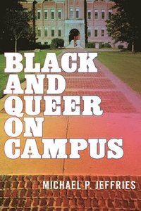 bokomslag Black and Queer on Campus