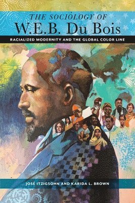 The Sociology of W. E. B. Du Bois 1