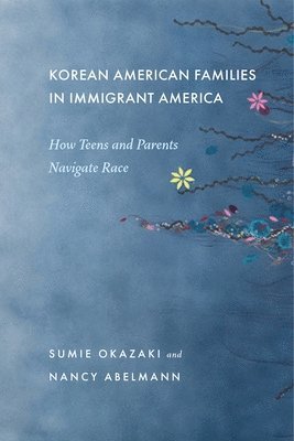 bokomslag Korean American Families in Immigrant America