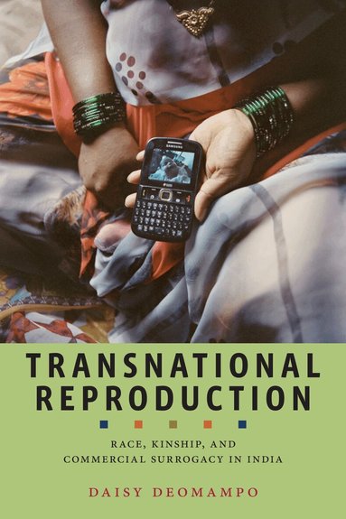 Daisy Deomampo - Transnational Reproduction, Inbunden