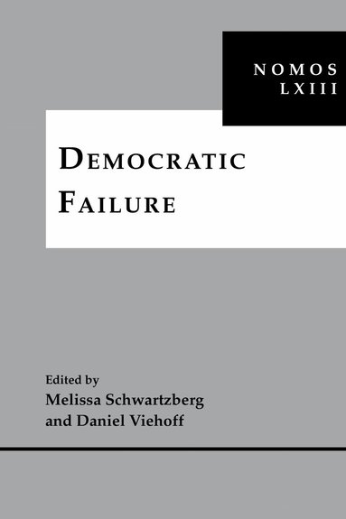 Melissa Schwartzberg, Daniel Viehoff - Democratic Failure, Inbunden