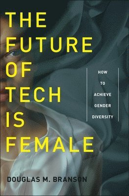 The Future of Tech Is Female 1