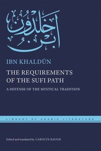 bokomslag The Requirements of the Sufi Path
