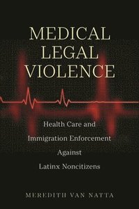bokomslag Medical Legal Violence