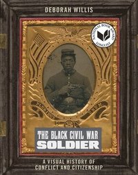 bokomslag The Black Civil War Soldier