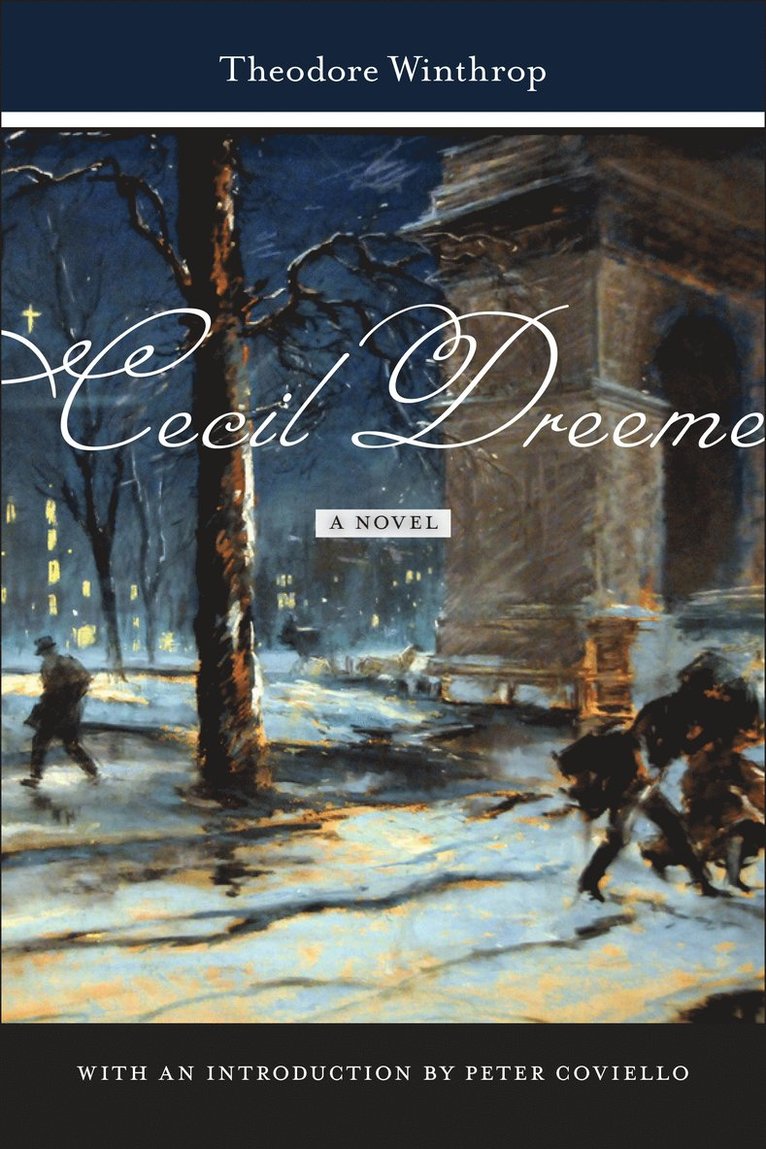 Theodore Winthrop - Cecil Dreeme, Inbunden