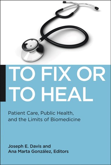 bokomslag To Fix or to Heal