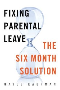 bokomslag Fixing Parental Leave