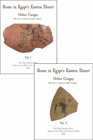 Hélène Cuvigny, Roger S. Bagnall - Rome in Egypt's Eastern Desert, Inbunden