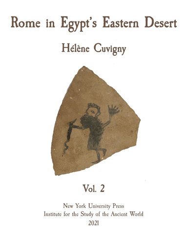 Hélène Cuvigny, Roger S. Bagnall - Rome in Egypt's Eastern Desert, Inbunden