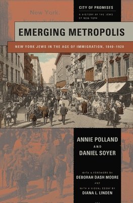 Annie Polland, Daniel Soyer - Emerging Metropolis, Häftad