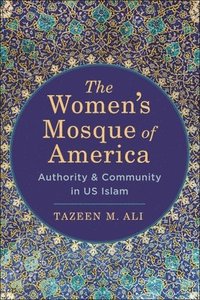 bokomslag The Womens Mosque of America