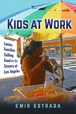 Emir Estrada - Kids at Work, Inbunden