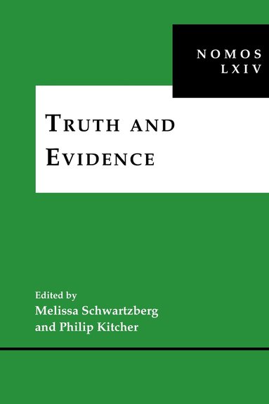 Melissa Schwartzberg, Philip Kitcher - Truth and Evidence, Inbunden