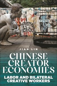 bokomslag Chinese Creator Economies